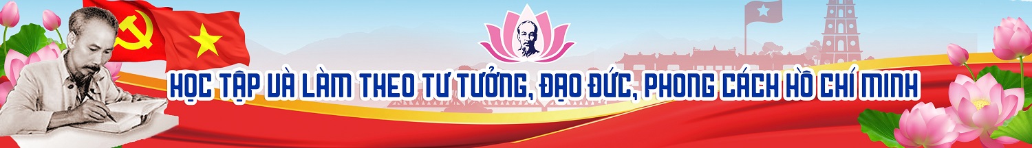 Học tập phong cách, tư tưởng,... Hồ Chí Minh