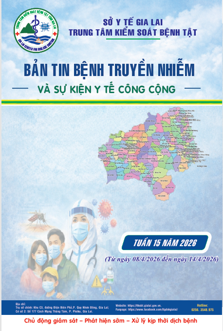 BẢN TIN BỆNH TRUYỀN NHIỄM TUẦN 15 NĂM 2026 (08/4 – 14/4/2026)
