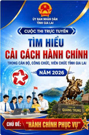 QUYẾT ĐỊNH Ban hành Thể lệ Cuộc thi trực tuyến tìm hiểu cải cách hành chính trong cán bộ, công chức, viên chức tỉnh Gia Lai năm 2026 – Chủ đề “Hành chính phục vụ”